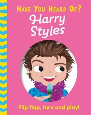Have You Heard Of?: Harry Styles: Flip Flap, Turn and Play! By P