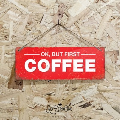 Aber zuerst, KAFFEE Blechschild. Kitchen Love Colour Chic Home Cafe Barista Bohne