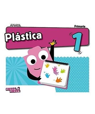 Plástica 1. [Pieza a Pieza], Oviedo Melgares, Ana Teresa; Esmeralda Zurita, Raf