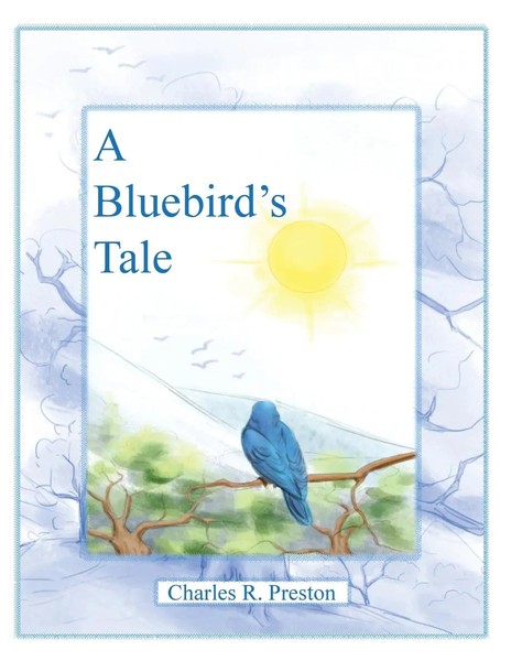 Charles R. Preston | A Bluebird's Tale | Taschenbuch | Englisch (2019)-image