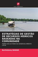 EstratÉGias De GestÃO De Recursos HÍDricos Baseadas Na Comunidade Bawar Buch