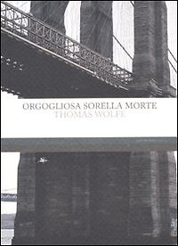 Orgogliosa sorella morte - [Mattioli 1885]