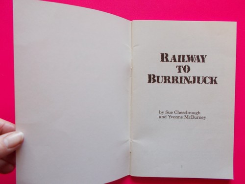 RAILWAY TO BURRINJUCK By SUE CHESSBROUGH & McBURNEY - RAILWAYS NSW AUSTRALIA - Picture 3 of 5