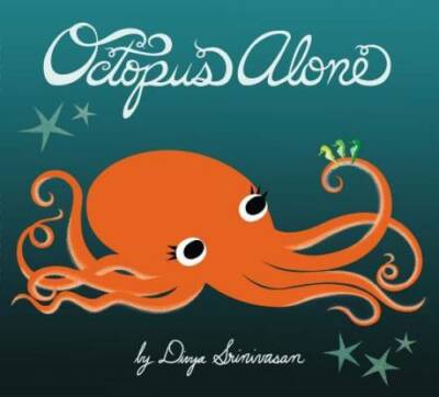 Octopus Alone - Hardcover By Srinivasan, Divya - GOOD