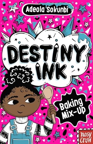 Destiny Ink: Baking Mix-Up by Adeola Sokunbi 9781805131342 NEW - Image 5