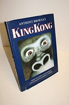 King Kong Hardcover Anthony Browne