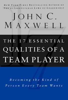 The 17 Essential Qualities Of A Team Player,