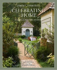 Celebrating Home: A Time for Every Season by James T. Farmer (English) Hardcover