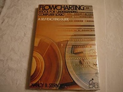Flowcharting : A Tool for Understanding Computer Logic Paperback