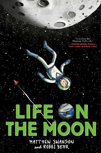 Life on the Moon by Matthew Swanson, Robbi Behr - 9780593704721 - Image 4
