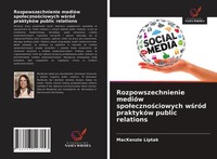 Mackenzie Liptak | Rozpowszechnienie MedióW Spo¿Eczno¿Ciowych W¿RóD PraktykóW...