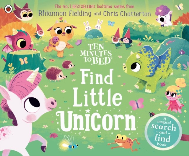 Ten Minutes to Bed: Find Little Unicorn by Rhiannon Fielding (Paperback Book)