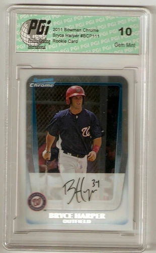 Bryce Harper 2011 Bowman Chrome #BCP111 Rookie Card PGI 10