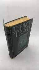 THE Iron Trail REX Beach Hardcover 1913