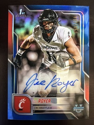  JOE ROYER 2025 BOWMAN U CHROME 1ST BOWMAN BLUE AUTO /150 CINCINNATI BEARCATS 