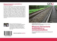 Bloqueo Ferroviario AutomáTico Y SemiautomáTico: Cruz (U. A.) Taschenbuch 80 S.