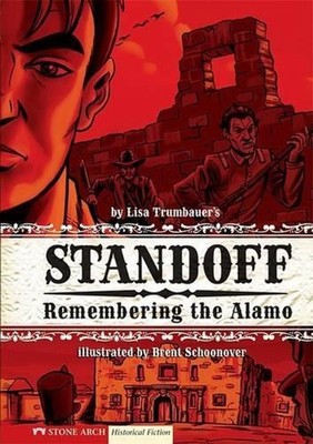 Standoff: Remembering the Alamo by Lisa Trumbauer (English) Paperback Book