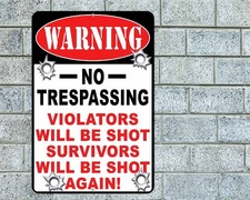 Warning No Trespassing Violators Will Be Shot Sign Aluminum Metal 8"x12"