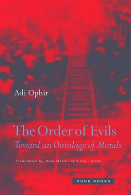 #ad #ad Adi Ophir The Order of Evils Hardback Zone Books $58.22