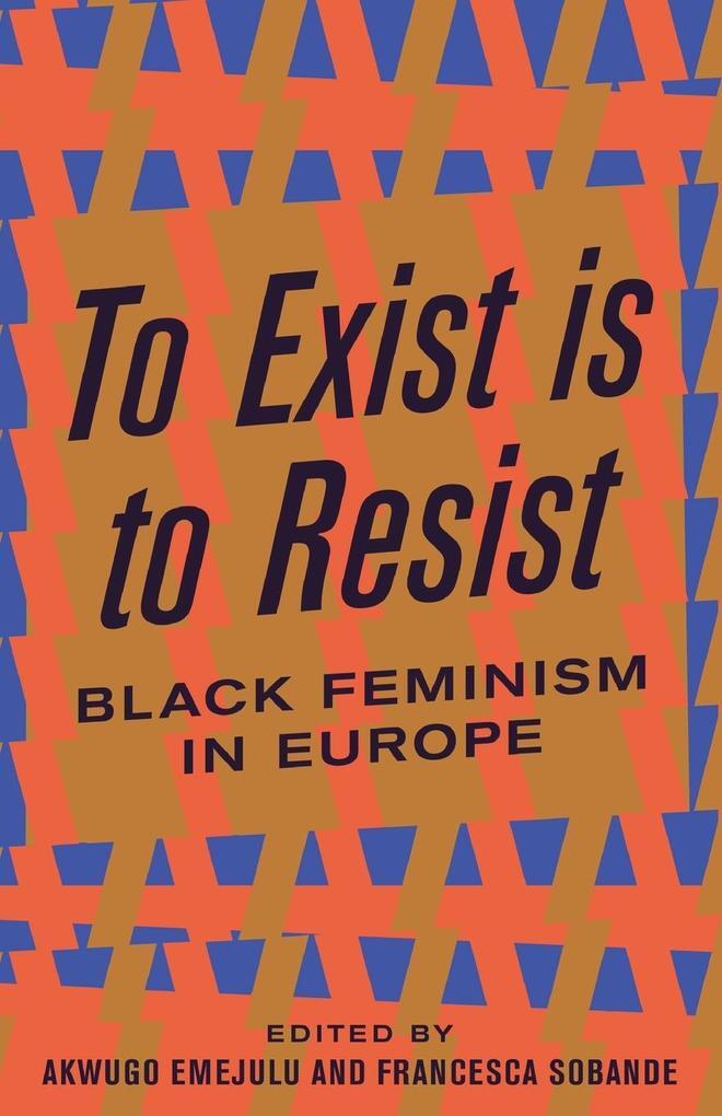 Thumbnail - To Exist Is To Resist | Akwugo Emejulu | 2019 | Englisch