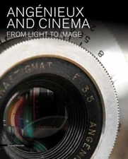 Angénieux and Cinema : From Light to Image, Hardcover by Di Stefano, Sergio (...