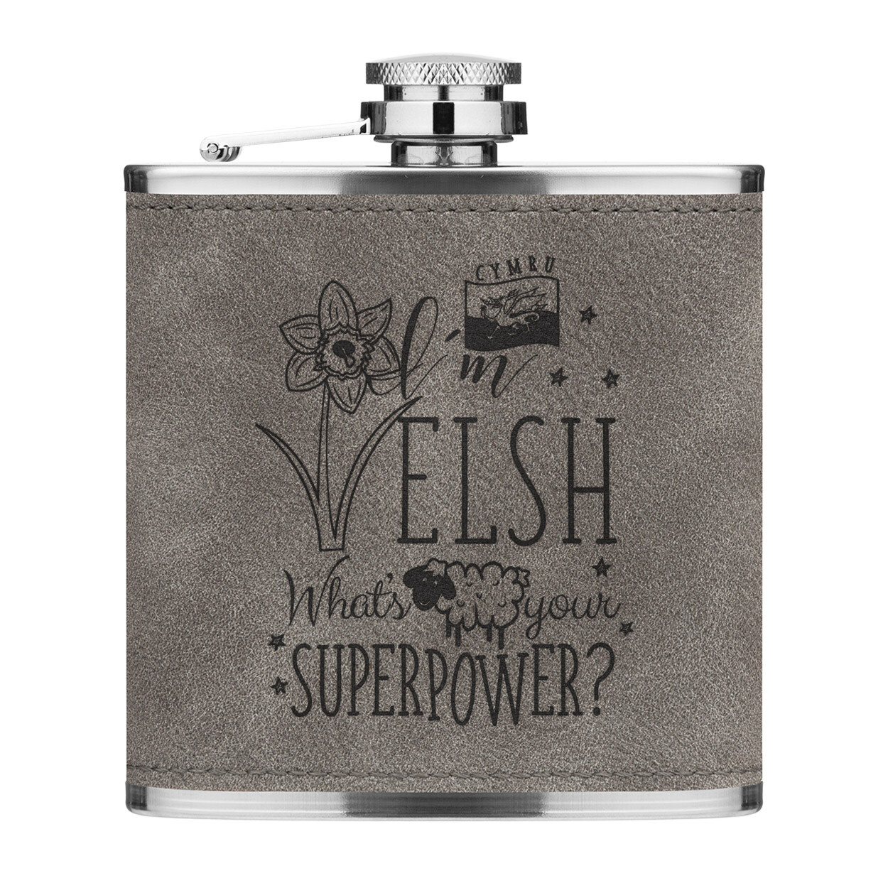 I'm Welsh What's Your Superpower 6oz PU Leather Hip Flask Grey Wales Flag