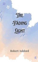 Robert Ashford | The Fading Light | Taschenbuch | Englisch (2024)