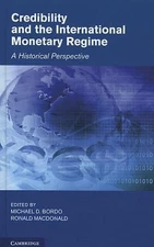 Credibility and the International Monetary Regime: A Historical Perspective by M