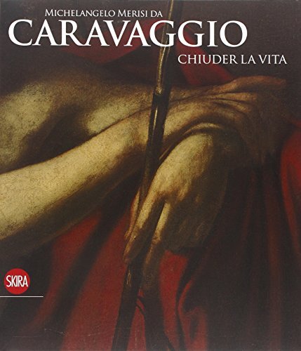 michelangelo merisi da caravaggio chiuder la vita ediz illustrata aa.vv. 8857207 - Bild 1 von 1