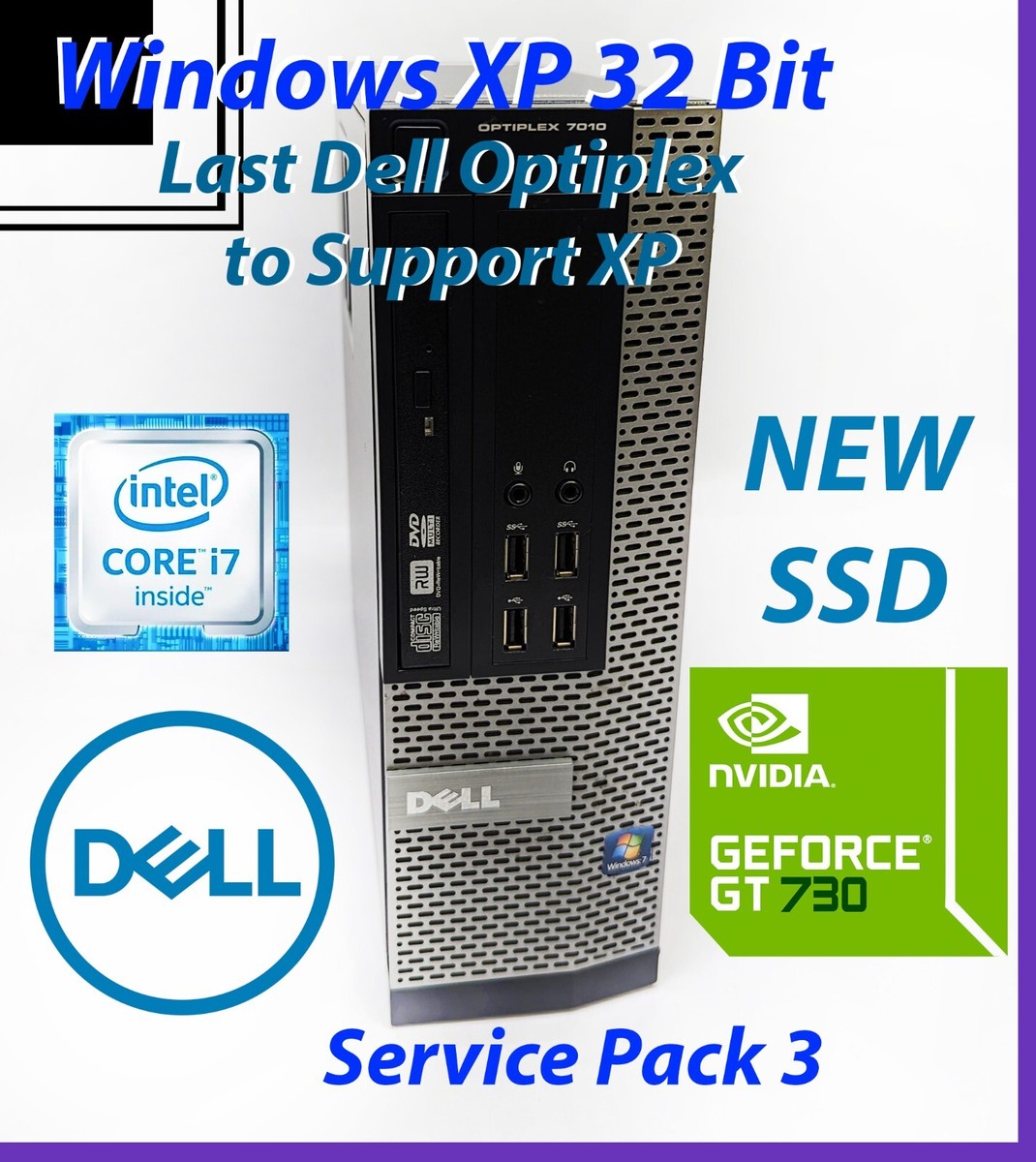 Windows XP PRO SP3, NVIDIA GAMING PC- Dell Optiplex 7010, i7, NEW
