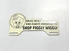 Vintage Piggly Wiggly Drive Safely Porcelain Enamel Sign General Store Gas 8.5x4