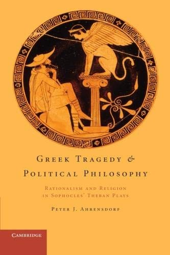 Greek Tragedy and Political Philosophy: Rationa. Ahrensdorf 0<|