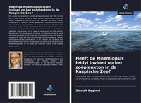 Siamak Bagheri | Heeft De Mnemiopsis Leidyi Invloed Op Het ZoöPlankton In De...