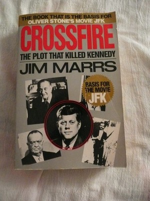 Crossfire: The Plot That Killed Kennedy - Marrs, Jim - Acceptable - See cond...