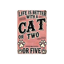 Life is Better with a Cat Metal Sign - Vintage Wall Decor for Bedroom, Bar, Cave