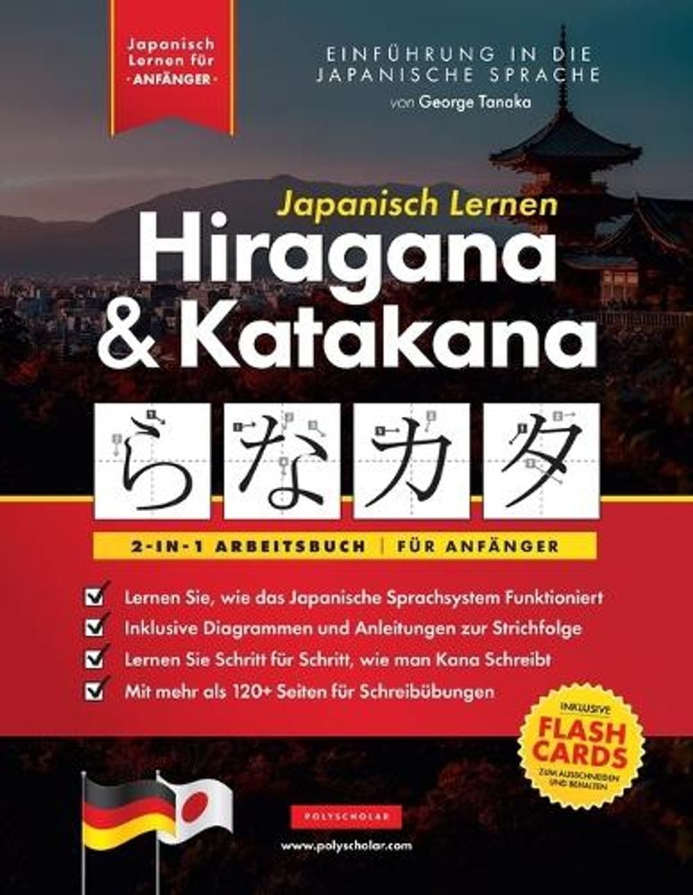 Japanisch Lernen fr Anfnger - Hiragana und Katakana Arbeitsbuch: Die einfache, S