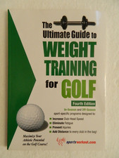 The Ultimate Guide to Weight Training for Golf 4th ED