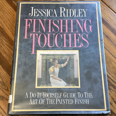 Finishing Touches Hardcover Book Interior Painting Decor Textures Techniques DIY