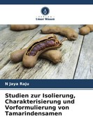 Studien Zur Isolierung, Charakterisierung Und Vorformulierung Von...
