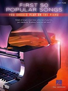 First 50 Popular Songs You Should Play On The Piano (Eas... | Buch | Zustand gut