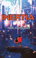 Mark Everglade | Inertia | Buch | Englisch (2022) | RockHill Publishing LLC