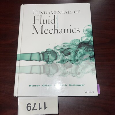 Fundamentals of Fluid Mechanics by Bruce R. Munson, 7th Edition