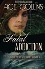 Fatal Addiction: In the President's Service, Episode Four by Ace Collins (Paperback / softback, 2013)