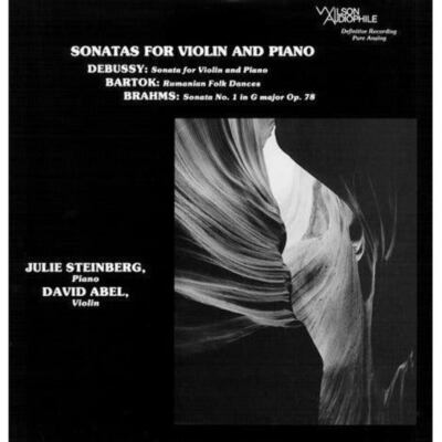 David Abel, Julie Steinberg - Brahms/Debussy/Bartók - Sonatas For Violin And Pia