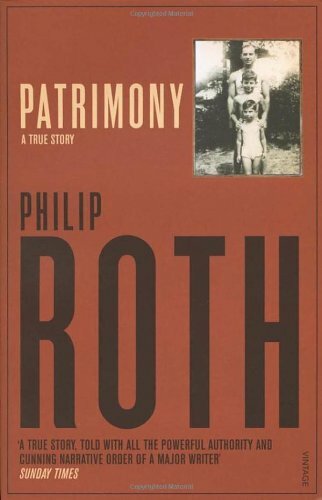 Patrimony: A True Story By Philip Roth. 9780099914303