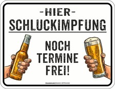 Sprüche-Schilder für Männer - Hier Schluck...