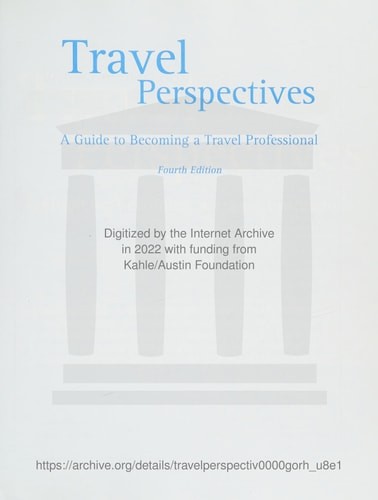 Travel Perspectives: A Guide to Becoming a Travel Professional by Gorham, Ginger
