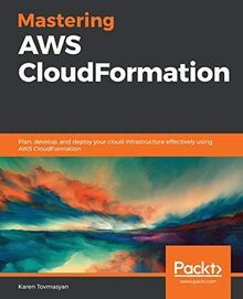 Mastering AWS CloudFormation: Plan, develop, and de... | Buch | Zustand sehr gut