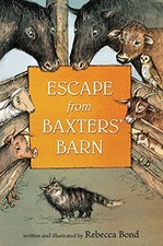 Escape from Baxters' Barn by Bond, Rebecca