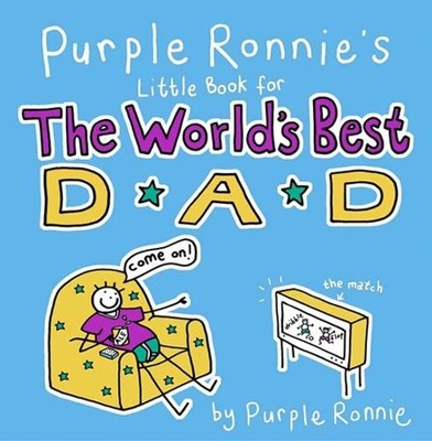 Purple Ronnie's Little Book for the World's Best Da by Andreae, Giles 0752226991